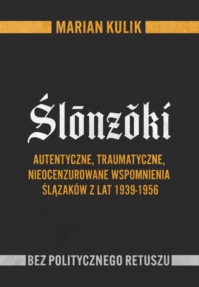 Ślōnzŏki.  Autentyczne, traumatyczne, nieocenzurowane wspomnienia Ślązaków z lat 1939-1956 okładka