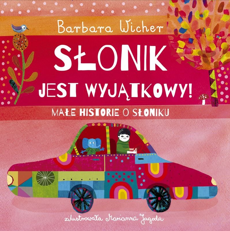 Słonik jest wyjątkowy! Małe historie o Słoniku. Tom 2 okładka