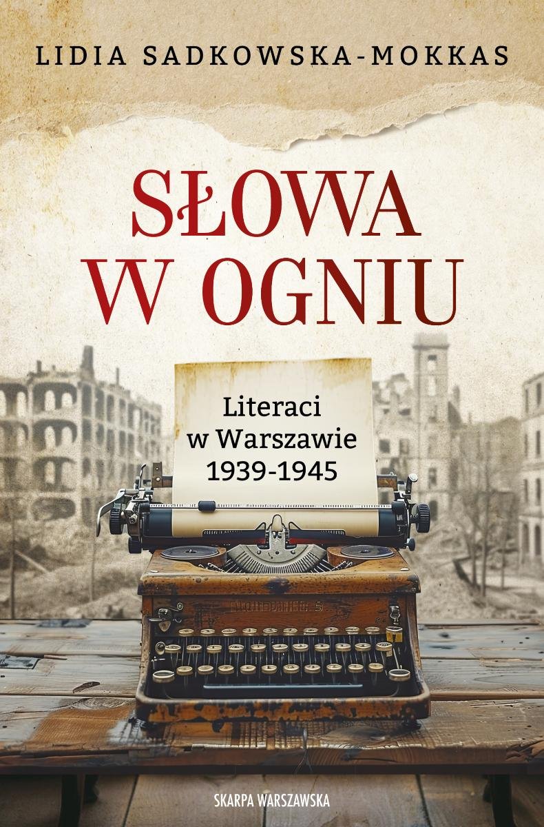 Słowa w ogniu. Literaci w Warszawie 1939-1945 - ebook epub okładka