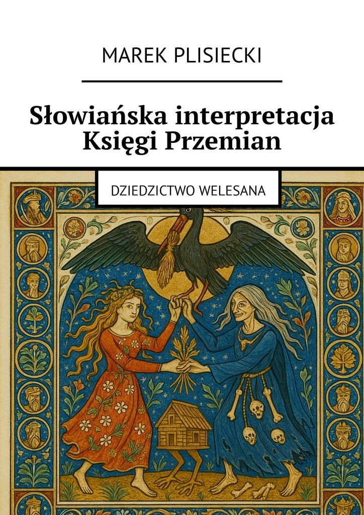 Słowiańska interpretacja Księgi Przemian okładka