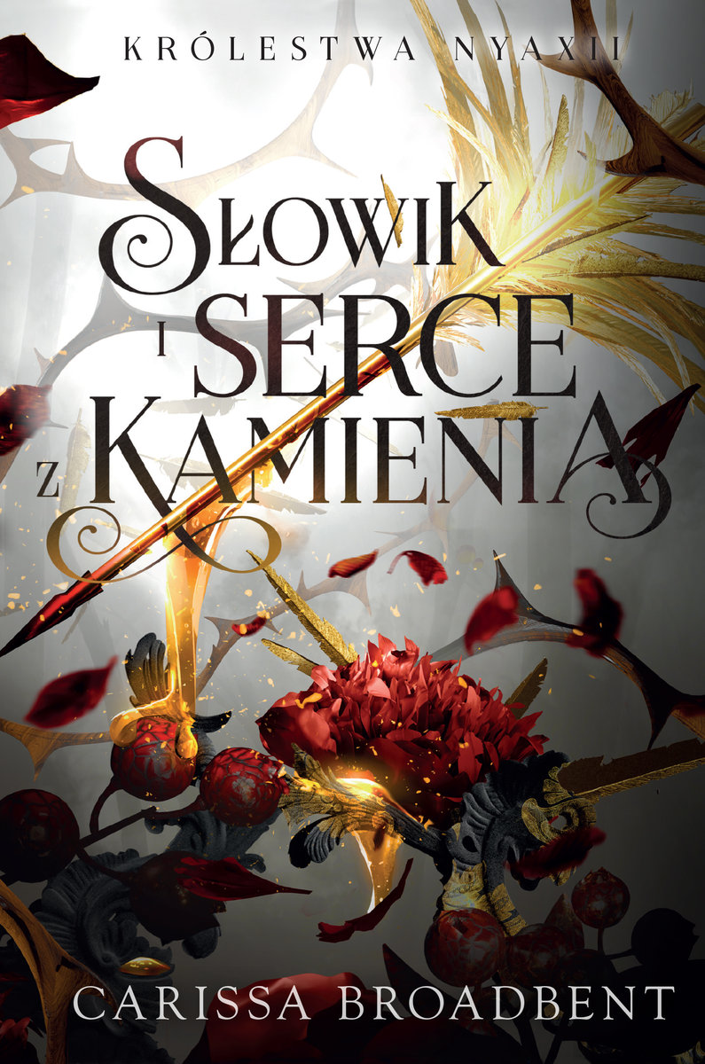 Słowik i serce z kamienia. Królestwa Nyaxii. Tom 3 okładka