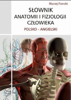 Słownik anatomii i fizjologii człowieka polsko-angielski okładka