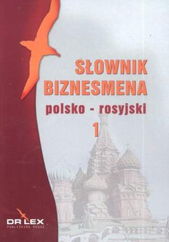 Słownik biznesmena polsko-rosyjski. Część 1 okładka
