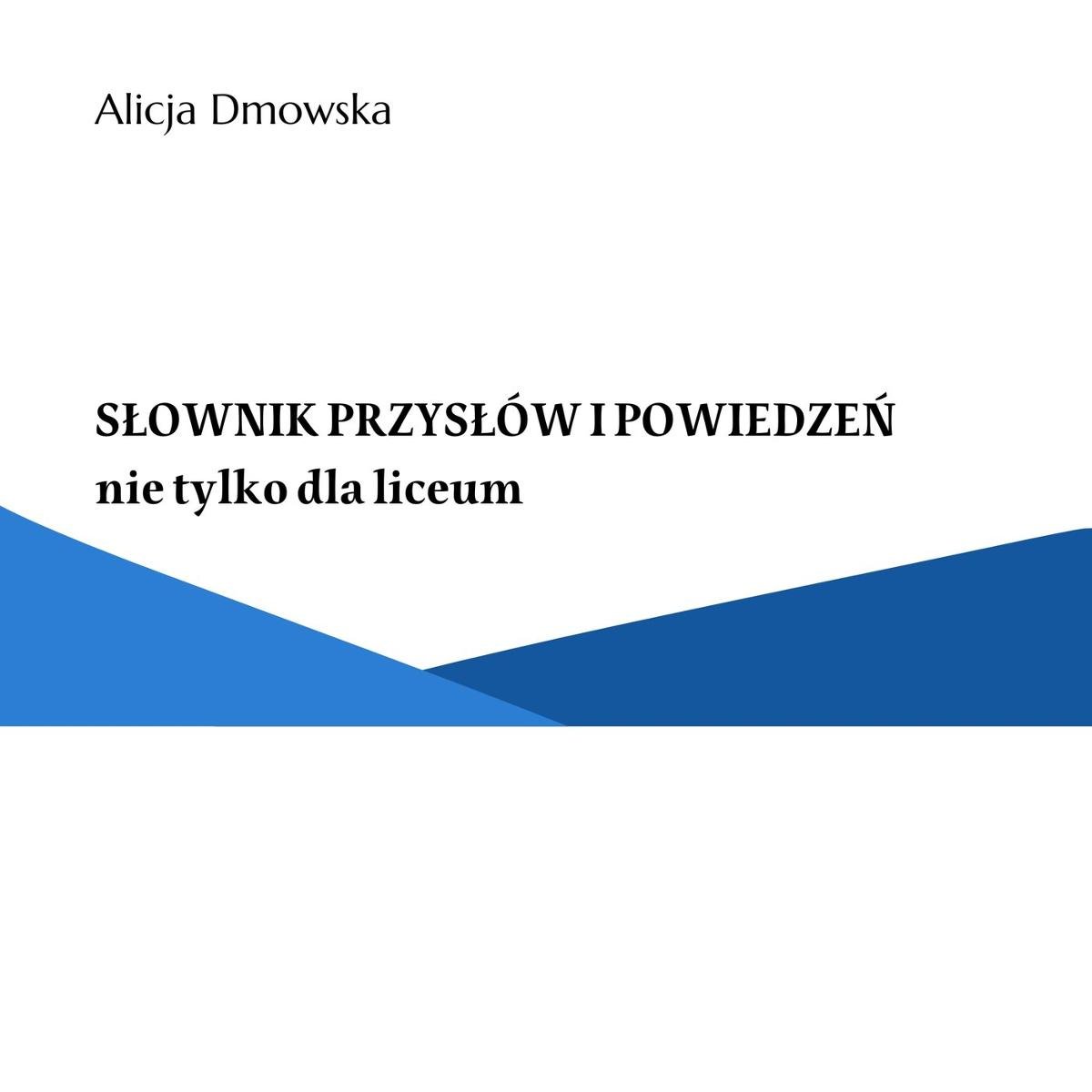 Słownik przysłów i powiedzeń nie tylko dla liceum okładka