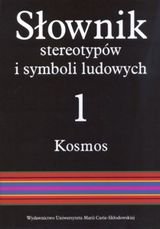 Słownik stereotypów i symboli ludowych 1. Kosmos. Zeszyt IV okładka