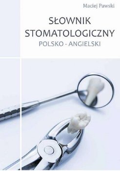 Słownik stomatologiczny polsko-angielski okładka
