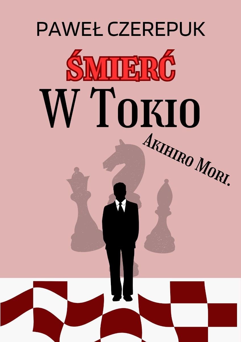 Śmierć W Tokio - Akihiro Mori. Tom 4 - ebook PDF okładka