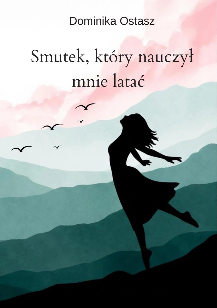 Smutek, który nauczył mnie latać okładka
