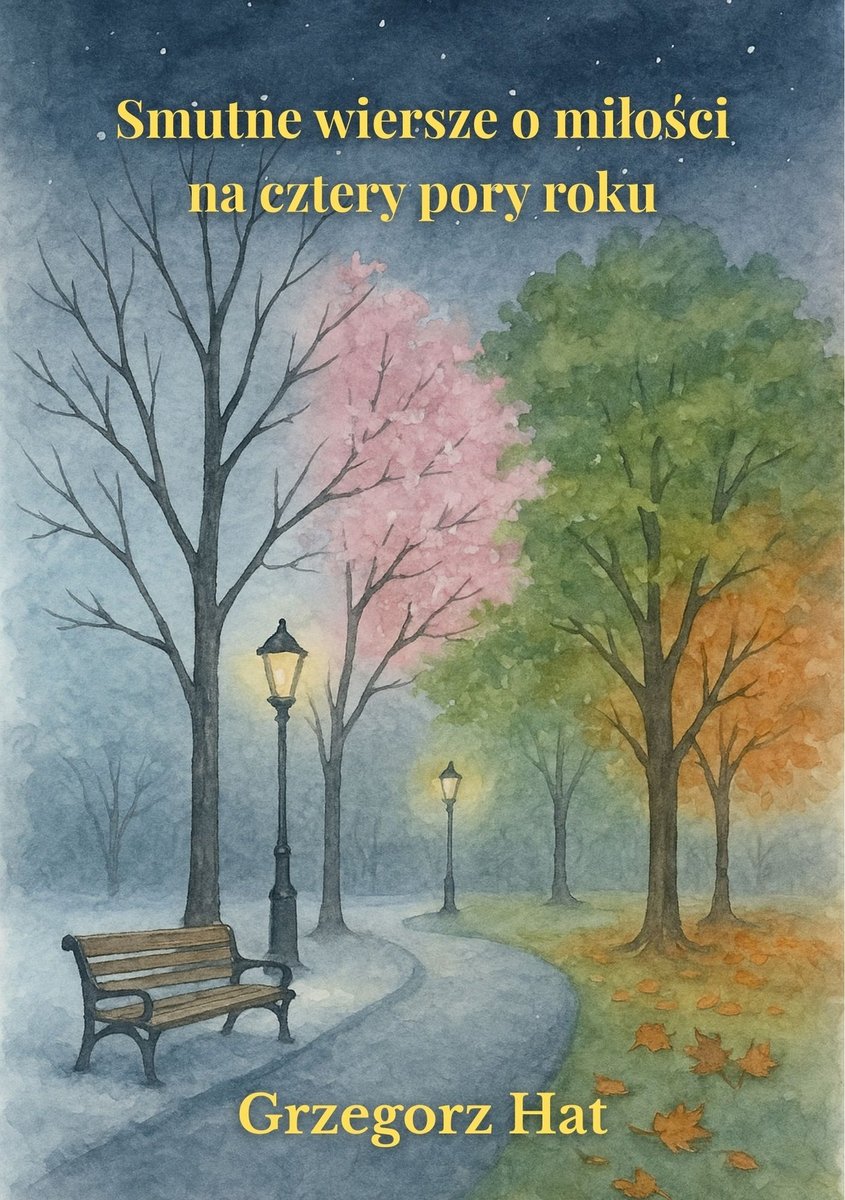 Smutne wiersze o miłości na cztery pory roku okładka