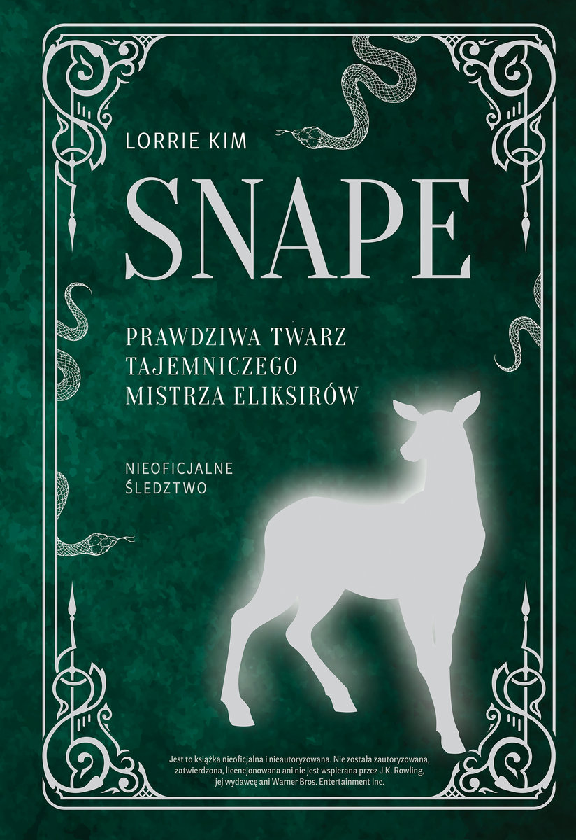 Snape. Prawdziwa twarz tajemniczego mistrza eliksirów okładka