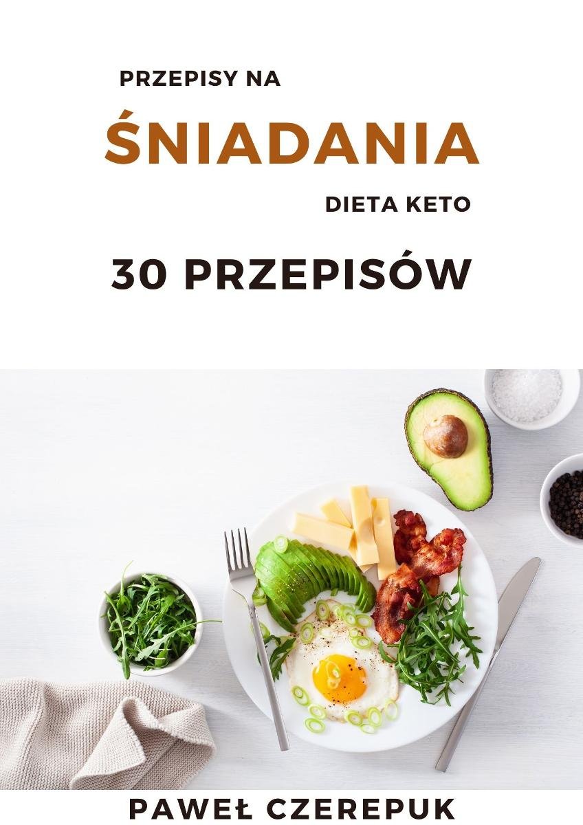 Śniadania dla diety KETO. 30 prostych przepisów - ebook epub okładka