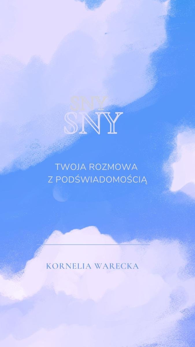 Sny. Twoja rozmowa z podświadomości�� okładka