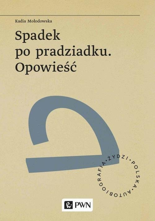 Spadek po pradziadku. Opowieść okładka