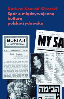 Spór o międzywojenną kulturę polsko-żydowską okładka