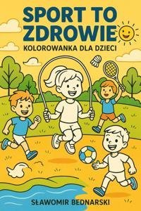 Sport to zdrowie - kolorowanka dla dzieci okładka