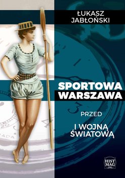 Sportowa Warszawa przed I wojną światową okładka