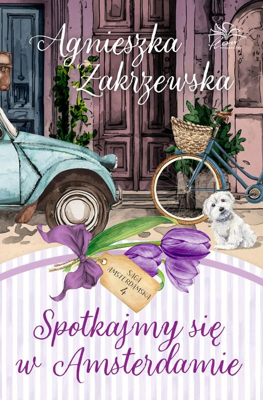 Spotkajmy się w Amsterdamie. Saga amsterdamska. Tom 4 okładka