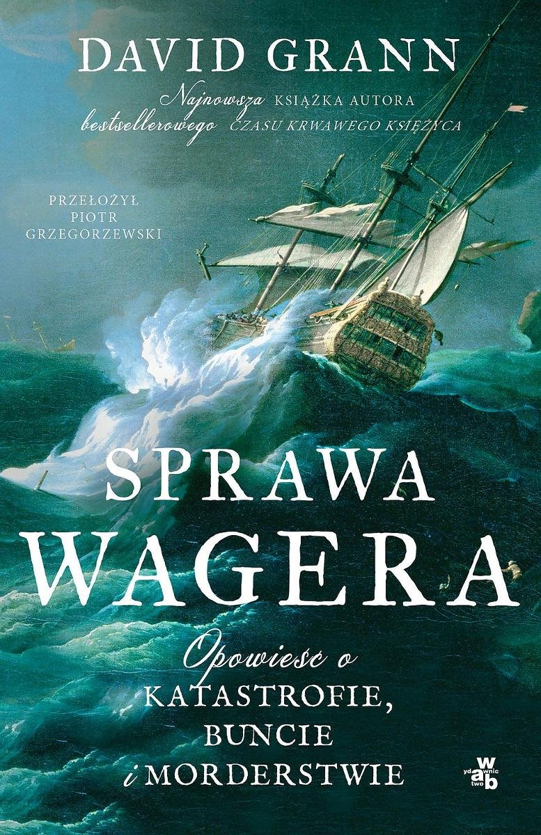 Sprawa Wagera. Opowieść o katastrofie, buncie i morderstwie - ebook epub okładka