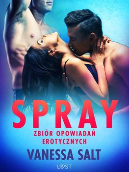 Spray. Zbiór opowiadań erotycznych okładka