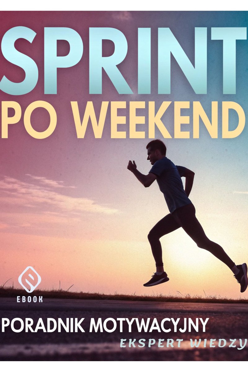 Sprint po weekend. Poradnik motywacyjny okładka