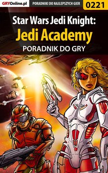 Star Wars Jedi Knight:: Jedi Academy - poradnik do gry okładka