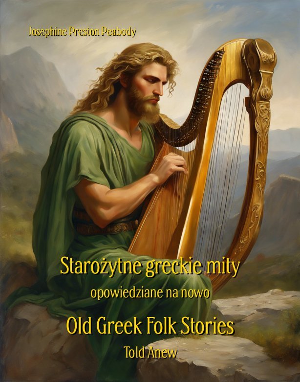 Starożytne greckie mity opowiedziane na nowo. Old Greek Folk Stories Told Anew - ebook epub okładka