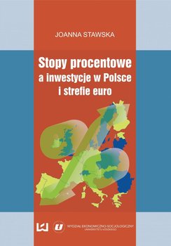 Stopy procentowe a inwestycje w Polsce i strefie euro okładka