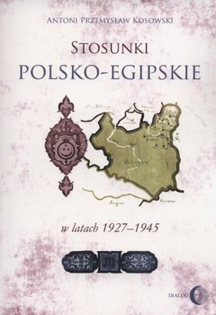 Stosunki polsko-egipskie w latach 1927-1945 okładka