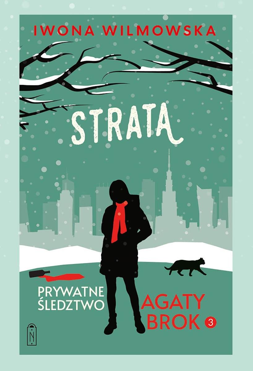 Strata. Prywatne śledztwo Agaty Brok. Tom 3 okładka