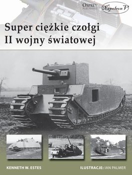 Super ciężkie czołgi II wojny światowej okładka