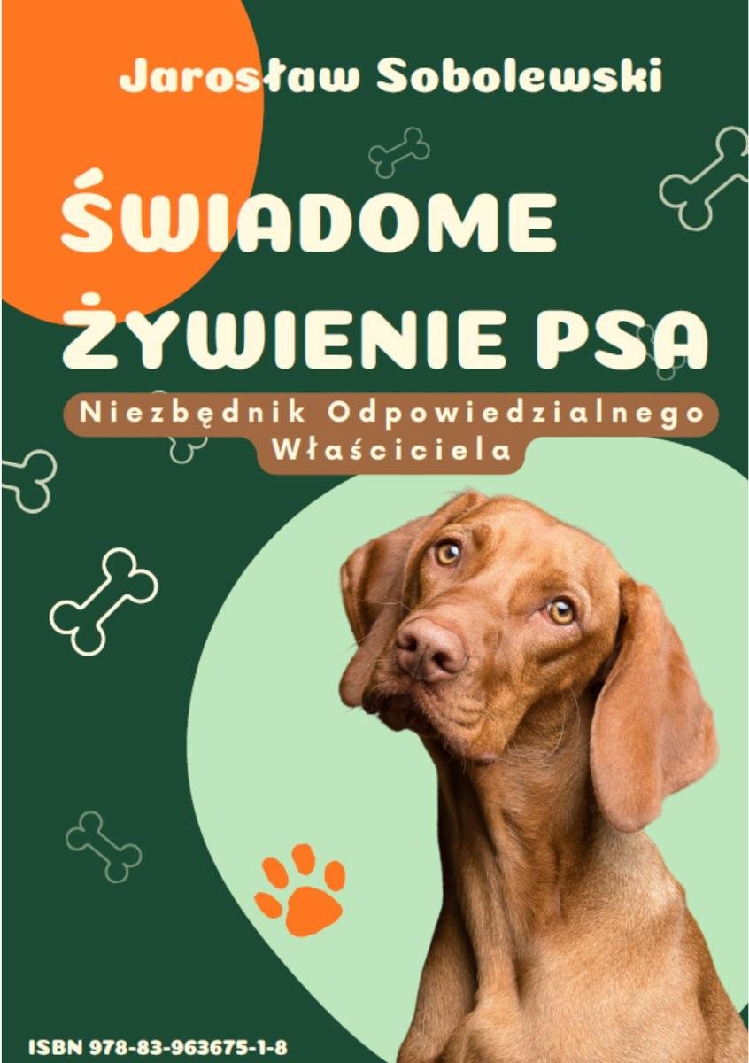 Świadome żywienie psa. Niezbędnik odpowiedzialnego właściciela. okładka