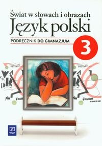 Świat w słowach i obrazach 3. Język polski. Podręcznik. Gimnazjum okładka