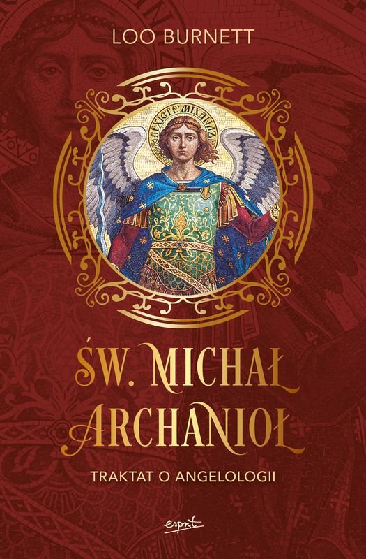 Święty Michał Archanioł. Traktat o angelologii okładka