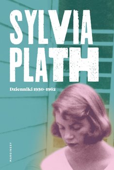 Sylvia Plath. Dzienniki 1950-1962 okładka