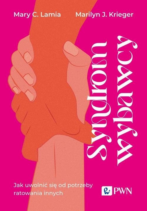Syndrom wybawcy. Jak uwolnić się od potrzeby ratowania innych - ebook MOBI okładka
