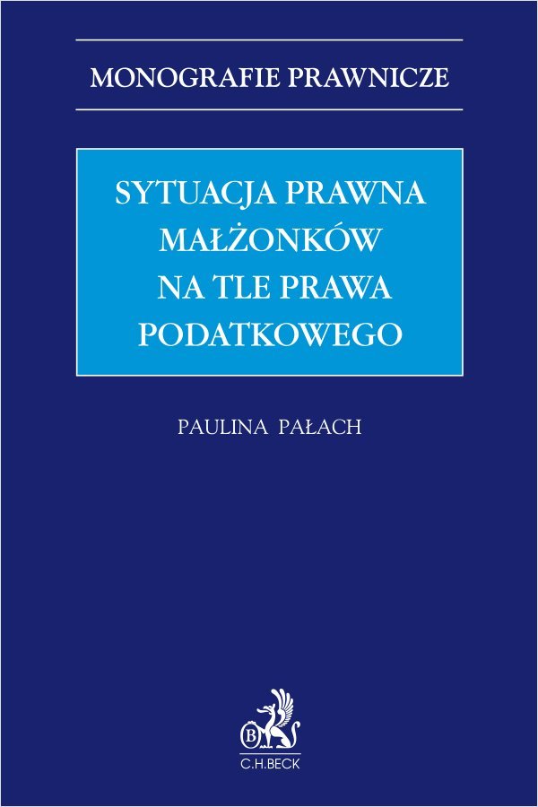 Sytuacja prawna małżonków na tle prawa podatkowego okładka