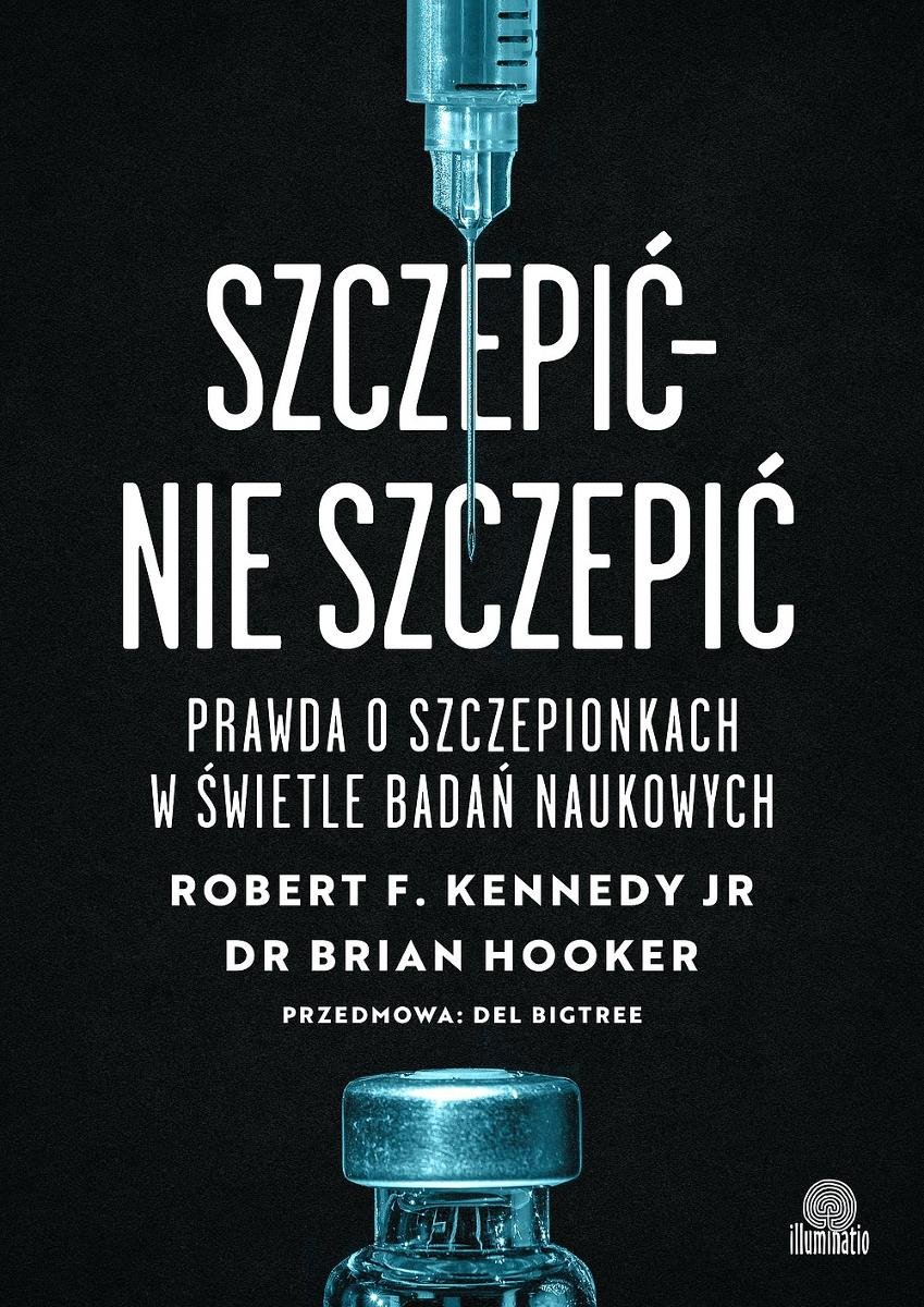 Szczepić – nie szczepić. Prawda o szczepionkach w świetle badań naukowych - ebook epub okładka