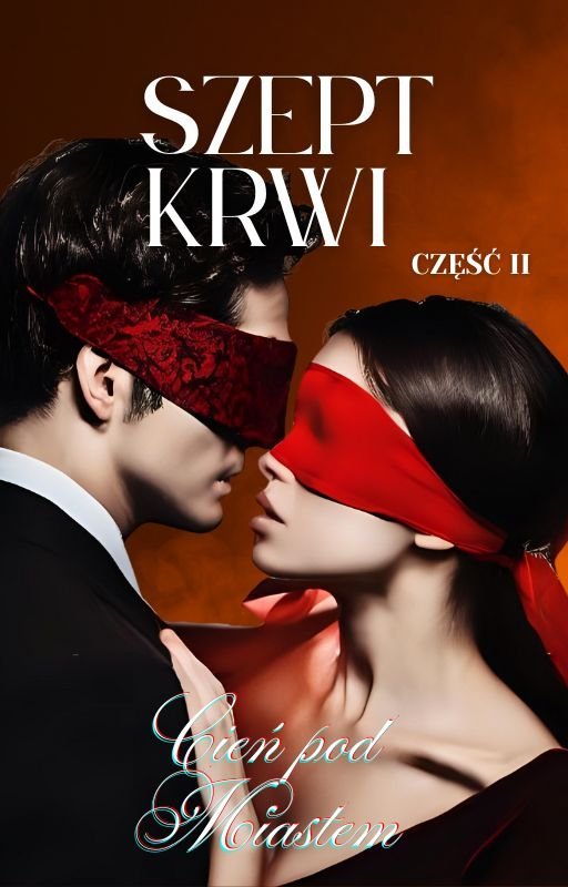 Szept Krwi. Cień pod Miastem. Część II okładka