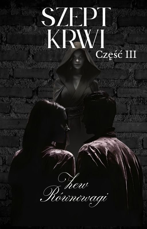 Szept Krwi: Zew Równowagi. Część 3 okładka