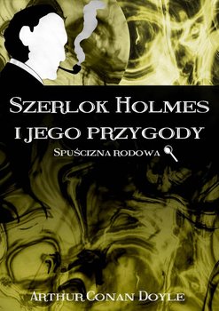 Szerlok Holmes i jego przygody. Spuścizna rodowa okładka