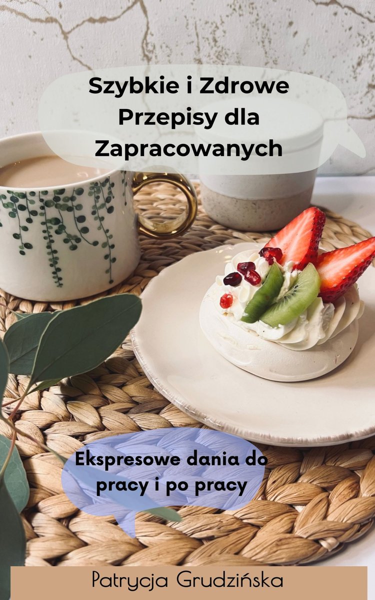 Szybkie i Zdrowe Przepisy dla Zapracowanych - Ekspresowe dania do pracy i po pracy okładka