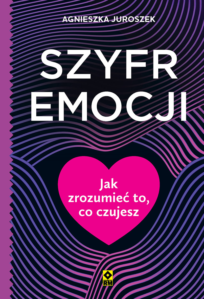 Szyfr emocji. Jak zrozumieć to co czujesz okładka