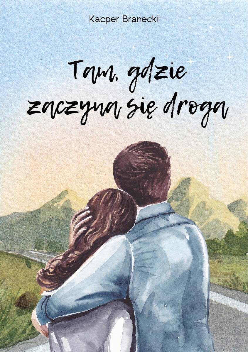 Tam, gdzie zaczyna się droga - ebook EPUB okładka