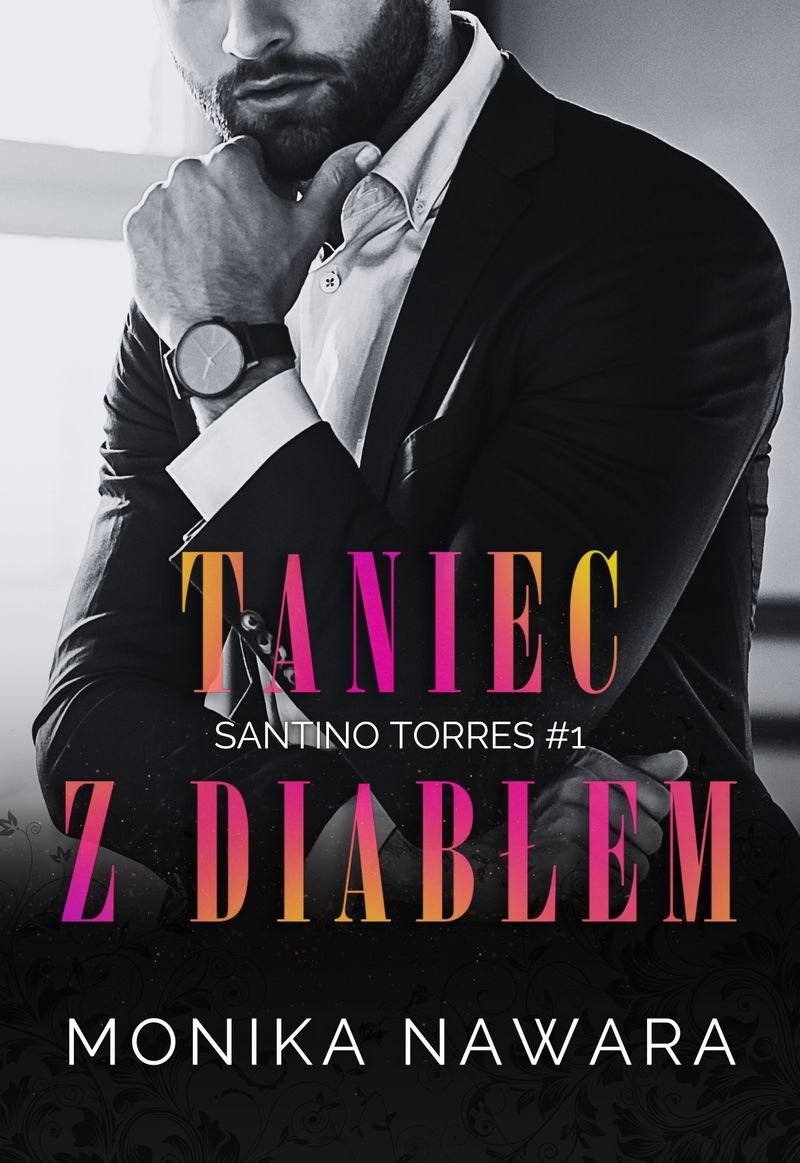 Taniec z diabłem. Santino Torres. Tom 1 okładka