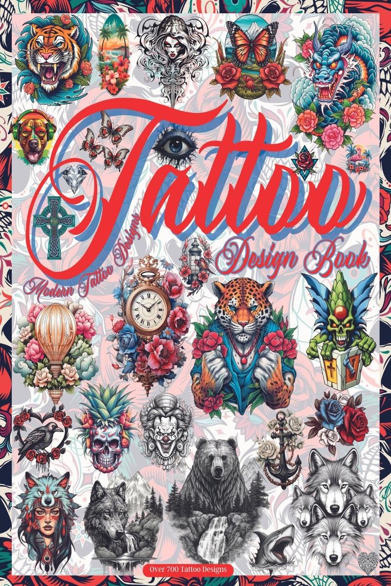 Tattoo Design Book. Over 700 authentic colorful modern tattoo designs for tattoo artists. Original tattoo designs for artists, professionals, and amateurs. An idea and source of inspiration for your first or next tattoo. okładka