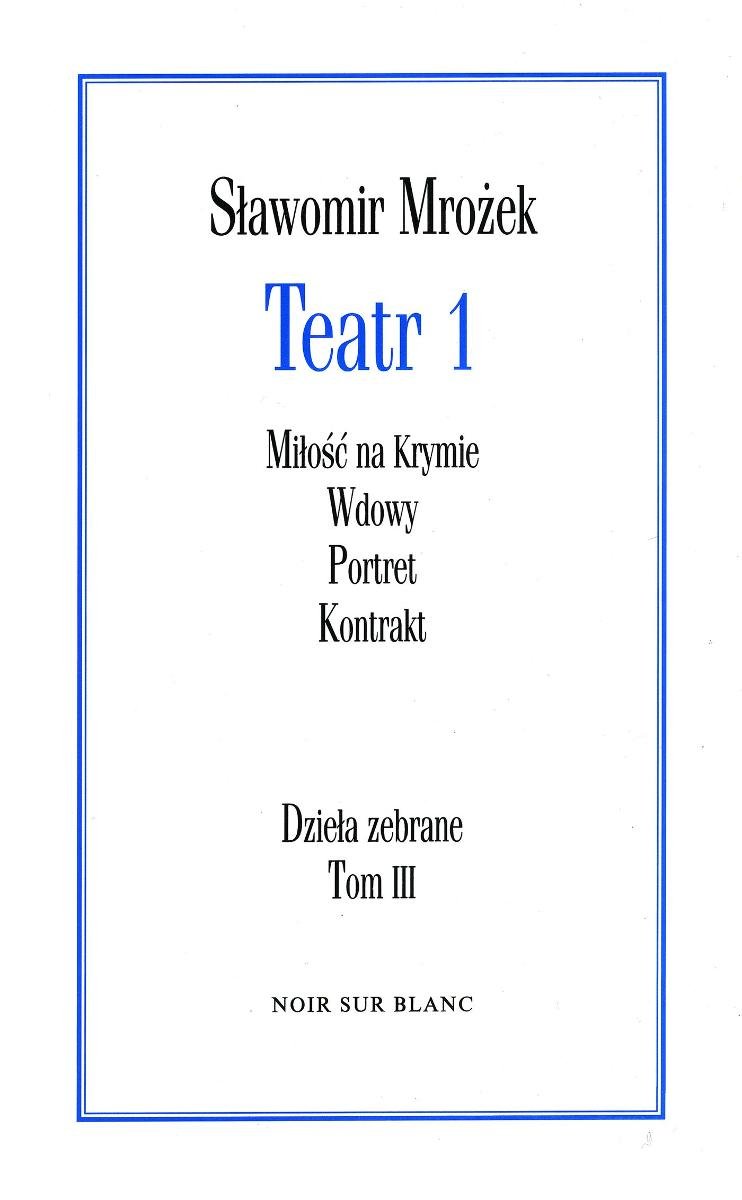 Teatr 1. Dzieła zebrane. Tom 3 okładka