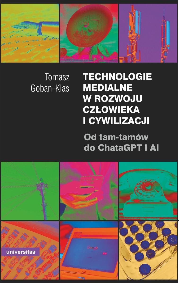 Technologie medialne w rozwoju człowieka i cywilizacji. Od tam-tamów do ChataGPT i AI - ebook EPUB okładka