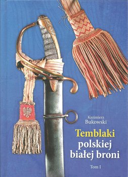Temblaki polskiej białej broni. Tom 1 okładka
