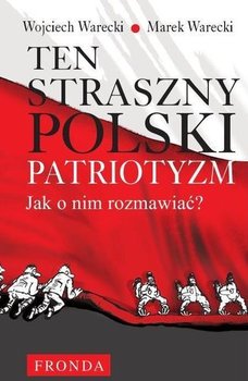 Ten straszny polski patriotyzm okładka