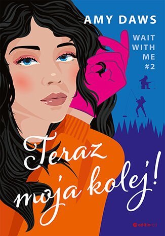 Teraz moja kolej! Wait With Me. Tom 2 - ebook epub okładka